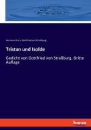Tristan und Isolde di Hermann Kurz, Gottfried von Straßburg edito da hansebooks