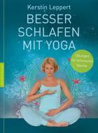 Besser schlafen mit Yoga di Kerstin Leppert edito da Nymphenburger Verlag