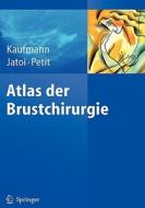 Atlas Der Brustchirurgie edito da Springer-verlag Berlin And Heidelberg Gmbh & Co. Kg