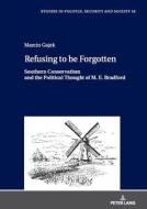 Refusing to be Forgotten di Marcin Gajek edito da Peter Lang