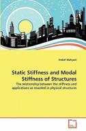 Static Stiffness and Modal Stiffness of Structures di Endah Wahyuni edito da VDM Verlag