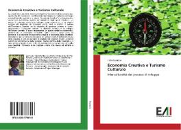Economia Creativa e Turismo Culturale di Erina Guraziu edito da Edizioni Accademiche Italiane