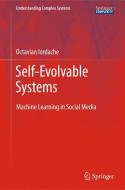 Self-Evolvable Systems di Octavian Iordache edito da Springer-Verlag GmbH