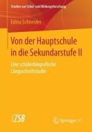 Von der Hauptschule in die Sekundarstufe II di Edina Schneider edito da Springer Fachmedien Wiesbaden