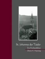 St. Johannes der Täufer in Rumes di Doris H. Henning edito da Books on Demand