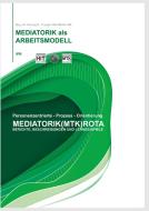 Die Mediatorik als Arbeitsmodell di Herwig K. Troppko edito da Books on Demand