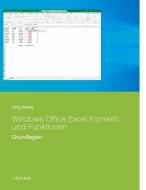 Windows Office Excel Formeln und Funktionen di Jörg Weiss edito da Books on Demand