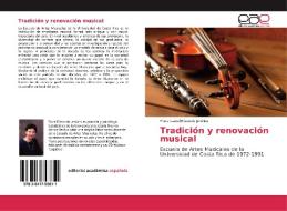 Tradición y renovación musical di Flora Isabel Elizondo Jenkins edito da EAE