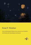 Alter und Bedeutung der Babylonischen Astronomie und Astrallehre nebst Studien über Fixsternhimmel und Kalender di Ernst F. Weidner edito da Vero Verlag