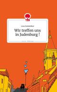 Wir treffen uns in Judenburg ! Life is a Story - story.one di Lena Steinkellner edito da story.one publishing