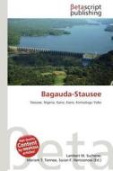 Bagauda-Stausee edito da Betascript Publishing