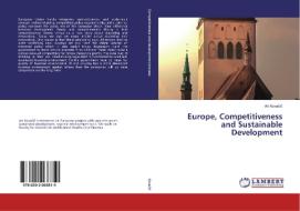 Europe, Competitiveness and Sustainable Development di Art Kovacic edito da LAP Lambert Academic Publishing