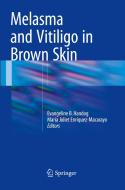 Melasma and Vitiligo in Brown Skin edito da Springer, India, Private Ltd