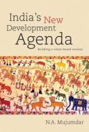 India's New Development Agenda di N. A. Mujumdar edito da Academic Foundation