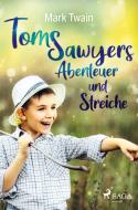 Tom Sawyers Abenteuer und Streiche di Mark Twain edito da SAGA Books - Egmont