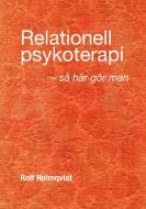 Relationell psykoterapi - så gör man di Rolf Holmqvist edito da Books on Demand