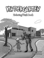 Kindergarten (Coloring/Task Book) di Obinna Ibe, Munachiso Obinna-Ibe edito da ODMK ENTERTAINMENT