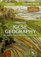 Cambridge Igcse Geography Student Book di John Belfield, Jack Gillett, Meg Gillett, John Rutter edito da Harpercollins Publishers