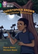 Christopher Brown: Accidental Detective di Valerie Bloom edito da HarperCollins Publishers