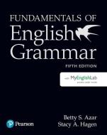 Fundamentals Of English Grammar Student Book With Mylab English, 5e di Betty S. Azar, Stacy A. Hagen edito da Pearson Education (us)