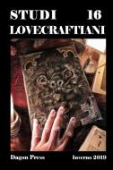 Studi Lovecraftiani 16 di Dagon Press edito da Lulu.com