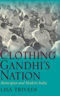 Clothing Gandhi's Nation di Lisa N Trivedi edito da Indiana University Press (IPS)