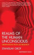 Realms of the Human Unconscious di Stanislav Grof edito da Profile Books Ltd