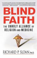 Blind Faith di Richard P. Sloan edito da St. Martins Press-3PL