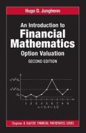 An Introduction to Financial Mathematics di Hugo D. (The George Washington University Junghenn edito da Taylor & Francis Ltd