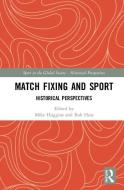 Match Fixing And Sport edito da Taylor & Francis Ltd