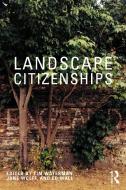 Landscape Citizenships edito da Taylor & Francis Ltd
