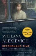 SECONDHAND TIME di Svetlana Alexievich edito da RANDOM HOUSE