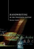Handwriting Of The Twentieth Century di Rosemary Sassoon edito da Taylor & Francis Ltd