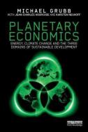 Planetary Economics di Michael (University College London Grubb edito da Taylor & Francis Ltd