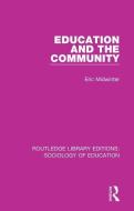 Education and the Community di Eric Midwinter edito da Taylor & Francis Ltd