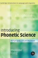 Introducing Phonetic Science di Michael Ashby, John Maidment edito da Cambridge University Press