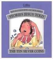 The Ten Silver Coins di Nick Butterworth, Mick Inkpen edito da HarperCollins Publishers