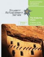 The Enduring Vision di Paul Boyer, Neal Salisbury, Clifford Edward Clark, Harvard Sitkoff, Joseph F. Kett, Nancy Woloch, Sandra Hawley edito da Cengage Learning, Inc