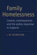 Family Homelessness di J.M. Grimshaw edito da The British Library Publishing Division