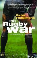 The Rugby War di Peter FitzSimons edito da Harpercollins Publishers (australia) Pty Ltd