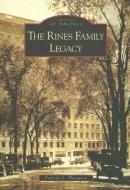 The Rines Family Legacy di Frederic L. Thompson edito da ARCADIA PUB (SC)