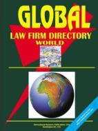 Global Law Firms Directory edito da International Business Publications, Usa