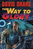 The Way to Glory di David Drake edito da BAEN