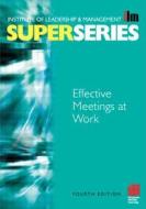 Effective Meetings at Work edito da Academic Press