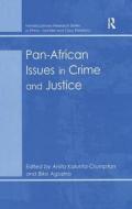 Pan-African Issues in Crime and Justice di Biko Agozino edito da Routledge