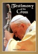 Testimony of the Cross: Meditations and Prayers of John Paul II di John Paul II edito da Liguori Publications