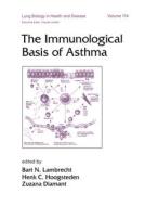 The Immunological Basis of Asthma di Bart Lambrecht edito da CRC Press