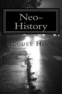 Neo-History di August Hock edito da Mountainlion Press