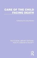 Care Of The Child Facing Death edito da Taylor & Francis Ltd