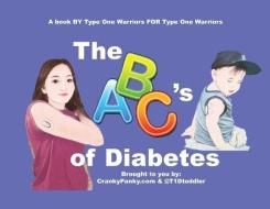 The ABC's Of Diabetes di Roy Brandy Roy, Morreale Mandy Morreale edito da Indy Pub
